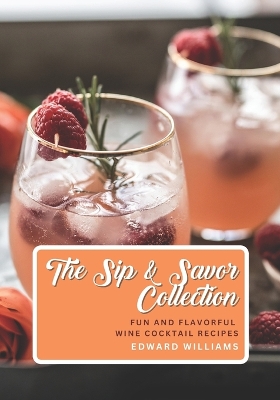 Book cover for The Sip and Savor Collection