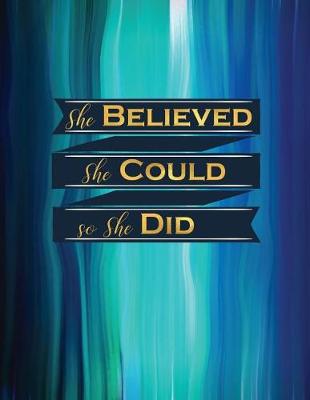 Book cover for She Believed She Could, So She Did