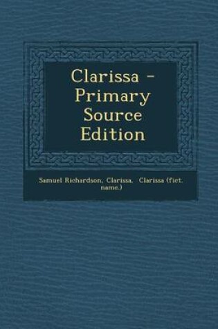 Cover of Clarissa - Primary Source Edition
