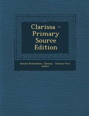 Book cover for Clarissa - Primary Source Edition