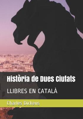 Book cover for Historia de Dues Ciutats