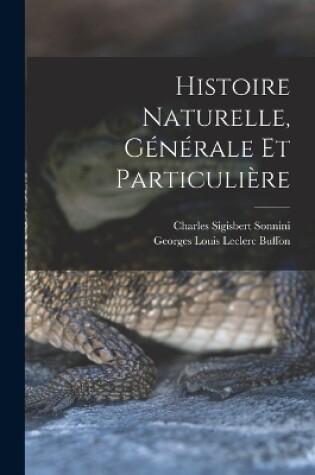 Cover of Histoire Naturelle, Générale Et Particulière