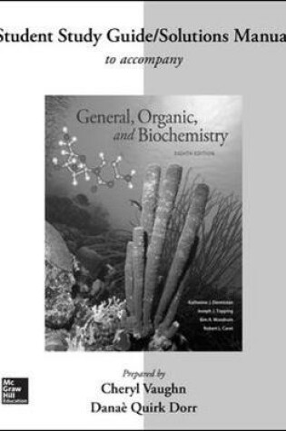 Cover of Student Study Guide/Solutions Manual for General, Organic, and Biochemistry