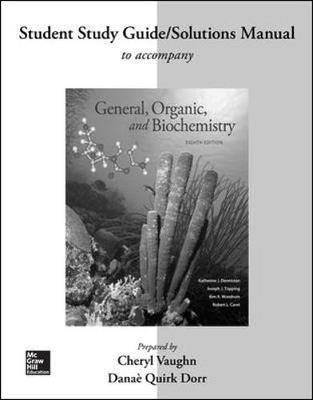 Book cover for Student Study Guide/Solutions Manual for General, Organic, and Biochemistry