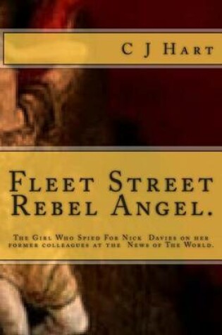 Cover of Fleet Street Rebel Angel.