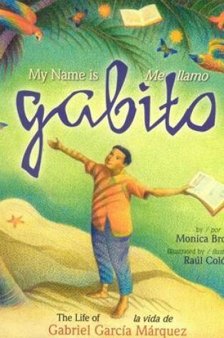 Cover of My Name Is Gabito / Me Llamo Gabito