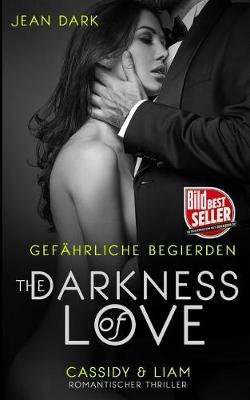 Book cover for The Darkness of Love