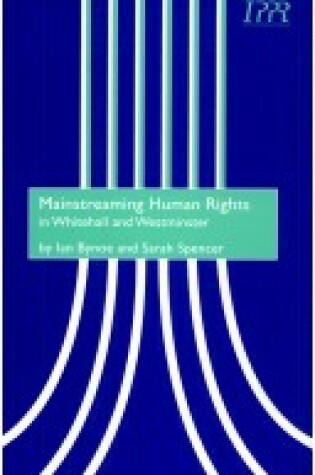 Cover of Mainstreaming Human Rights in Whitehall and Westminster