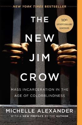 Book cover for The New Jim Crow (10th Anniversary Edition)