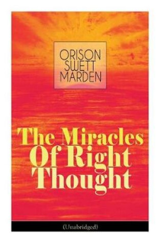 Cover of The Miracles of Right Thought (Unabridged)
