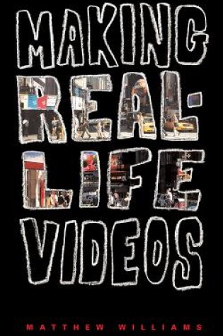 Cover of Making Real-Life Videos