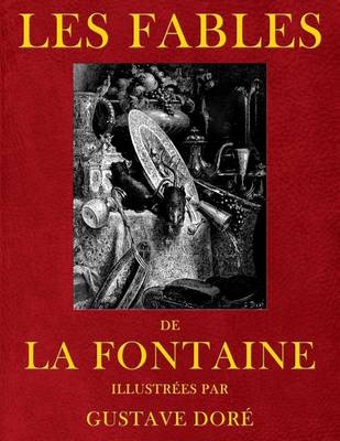 Book cover for Les Fables de Jean de La Fontaine, illustrees par Gustave Dore