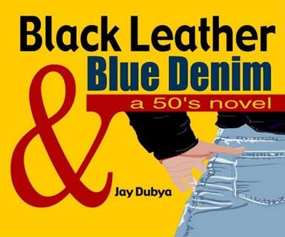 Book cover for Black Leather and Blue Denim