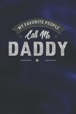 Book cover for My Favorite People Call Me Daddy