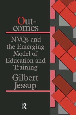 Book cover for Outcomes: Nvqs And The Emerging Model Of Education And Training