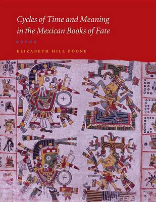 Cover of Cycles of Time and Meaning in the Mexican Books of Fate