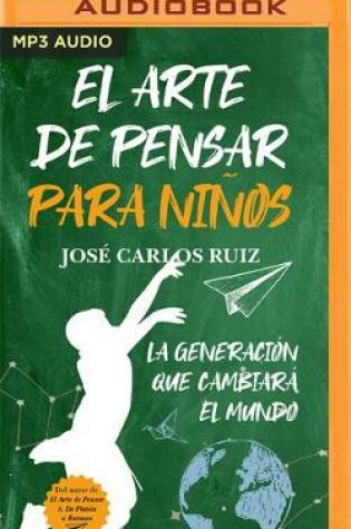 Cover of El Arte de Pensar Para Ninos (Narracion En Castellano)
