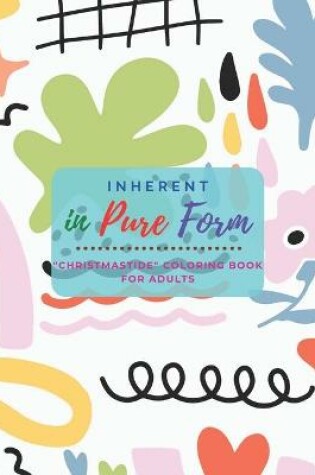 Cover of Inherent in Pure Form