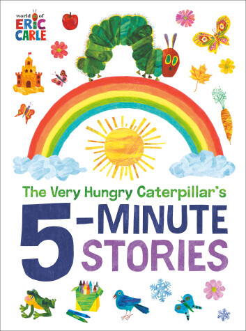 Book cover for The Very Hungry Caterpillar's 5-Minute Stories