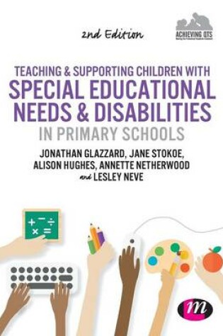 Cover of Teaching and Supporting Children with Special Educational Needs and Disabilities in Primary Schools