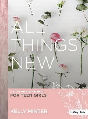 Book cover for All Things New - Teen Girls' Bible Study