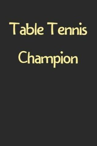 Cover of Table Tennis Champion