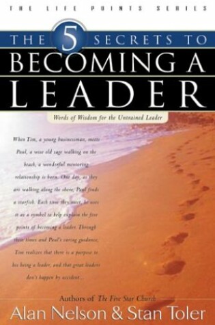 Cover of The 5 Secrets to Becoming a Leader