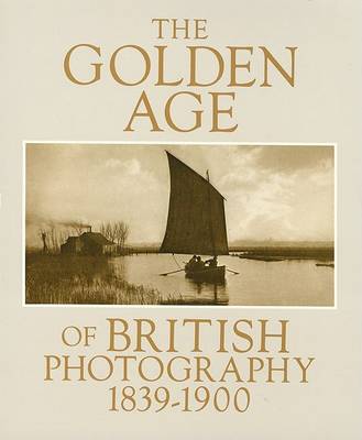 Book cover for The Golden Age of British Photography