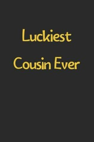 Cover of Luckiest Cousin Ever