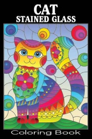 Cover of Cat Stained Glass Coloring Book