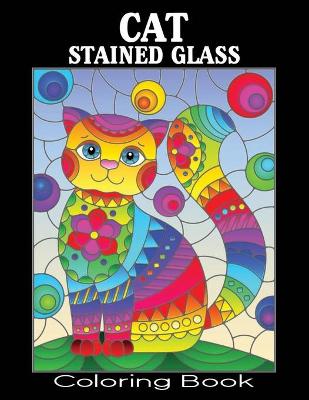 Book cover for Cat Stained Glass Coloring Book