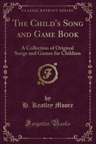 Cover of The Child's Song and Game Book