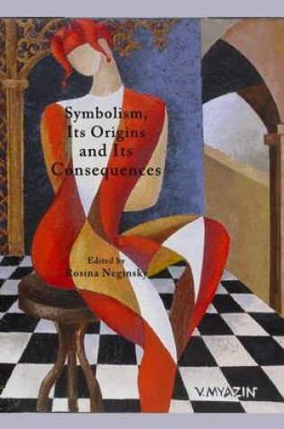 Cover of Symbolism, Its Origins and Its Consequences