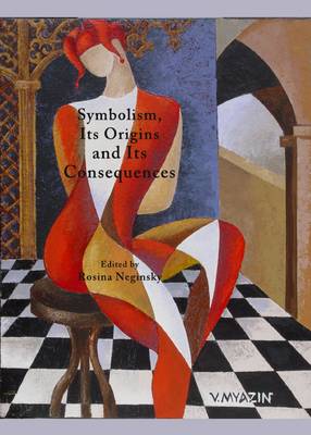 Book cover for Symbolism, Its Origins and Its Consequences