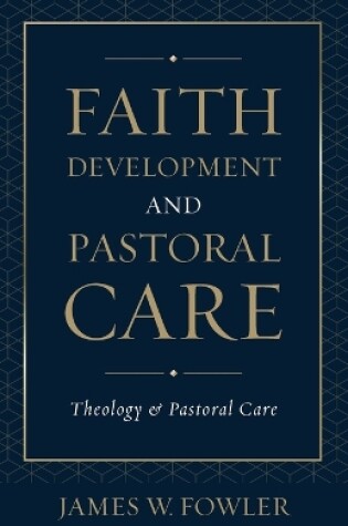 Cover of Faith Development and Pastoral Care