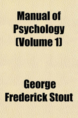 Cover of Manual of Psychology (Volume 1)