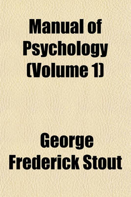 Book cover for Manual of Psychology (Volume 1)