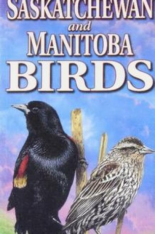 Cover of Compact Guide to Saskatchewan and Manitoba Birds