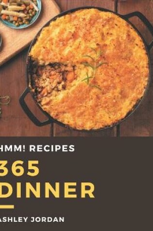 Cover of Hmm! 365 Dinner Recipes