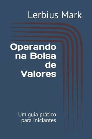 Cover of Operando na Bolsa de Valores