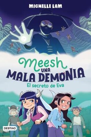 Cover of Meesh, Una Mala Demonia 2. El Secreto de Eva (Novela Gráfica) / Meesh the Bad Demon 2 (a Graphic Novel)