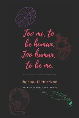 Book cover for Too me to be human, Too human to be me