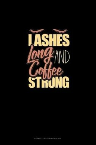 Cover of Lashes Long And Coffee Strong