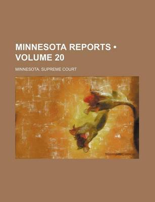 Book cover for Minnesota Reports (Volume 20)