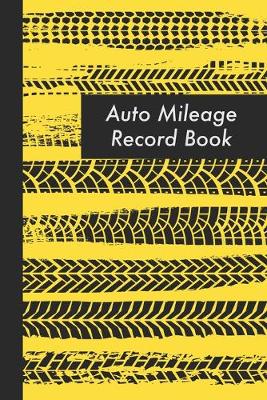 Book cover for Auto Mileage Record Book