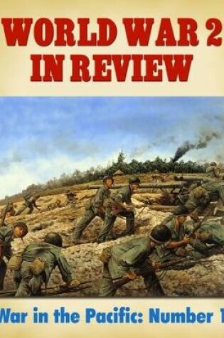Cover of World War 2 In Review: War In the Pacific Number 1