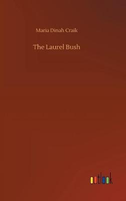 Book cover for The Laurel Bush