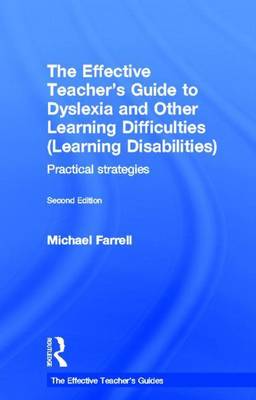 Book cover for Effective Teacher's Guide to Dyslexia and Other Learning Difficulties (Learning Disabilities), The: Practical Strategies