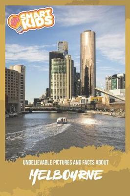 Book cover for Unbelievable Pictures and Facts About Melbourne