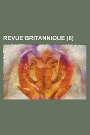 Cover of Revue Britannique (6 )